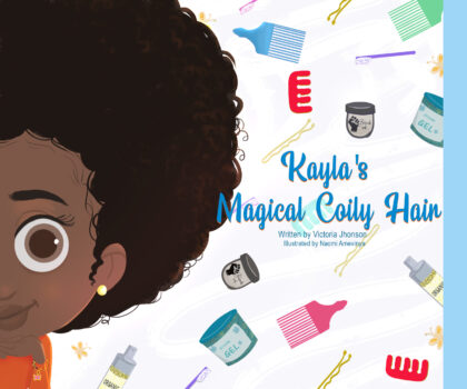 Kayla's Magical Coily Hair